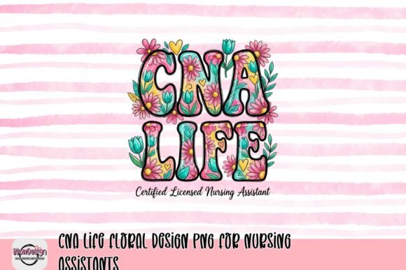 Download CNA Life Floral Design PNG for Nursing Assistants - Floral design Collection
